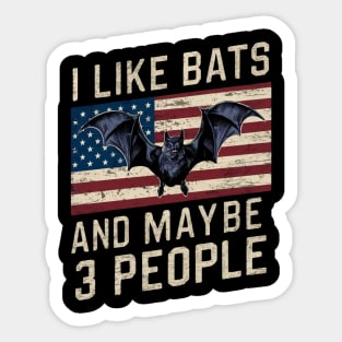 I Like Bats And Maybe 3 People Vampire Gothic Gift For Goth Spooky Halloween Retro Vintage Funny USA Flag American Sticker